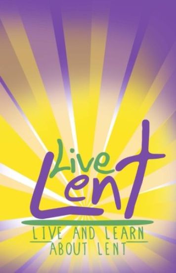 Live Lent