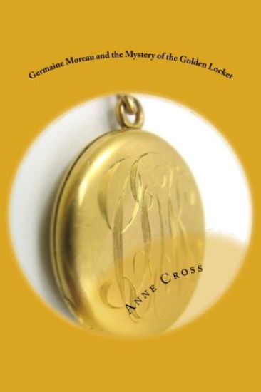 Germaine Moreau and the Mystery of the Golden Locket