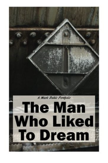 The Man Who Liked to Dream