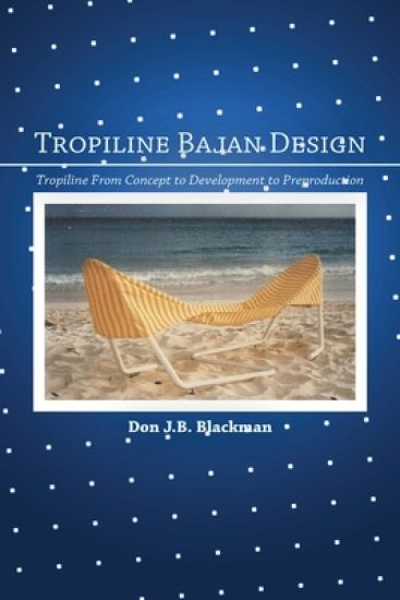Tropiline Bajan Design: Tropiline from Concept to Development to Preproduction