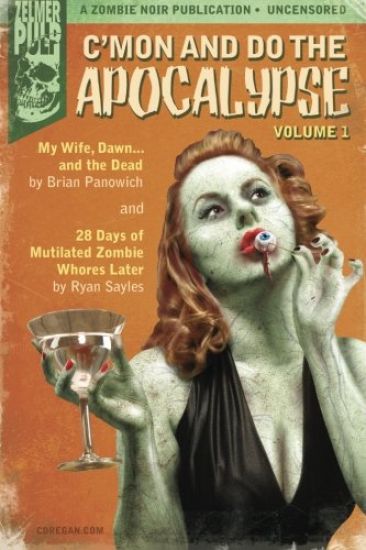 C'mon And Do The Apocalypse: Volume 1