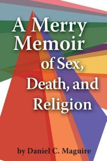A Merry Memoir of Sex, Death, and Religion
