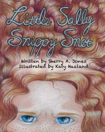 Little Sally Snippy Snot