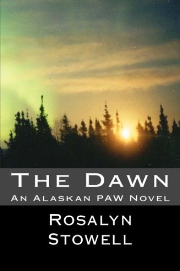 The Dawn: An Alaskan PAW Novel
