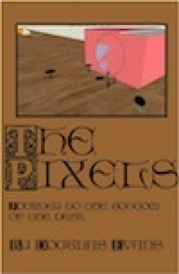 The Pixels: Journey to the Bottom of the Desk