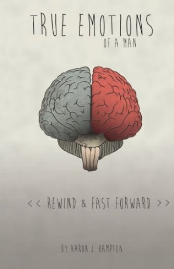 True Emotions of a Man: Rewind & Fast Forward