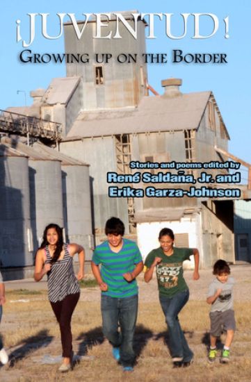 Juventud! Growing up on the Border: Stories and Poems