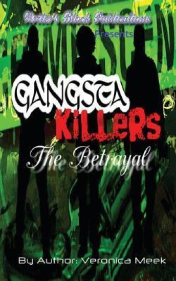 Gangsta Killers: The Betrayal