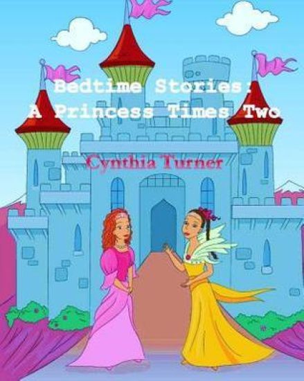 Bedtime Stories: A Princess Times Two