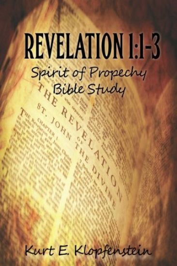 Revelation 1: 1-3: Spirit of Prophecy Bible Study