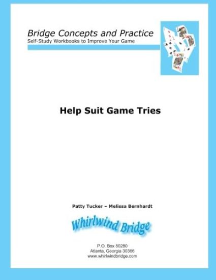 Help Suit Game Tries: Bridge Concepts and Practice