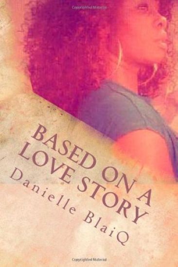 Based On A Love Story