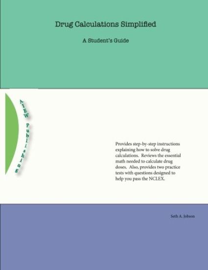 Drug Calculations Simplified: A Student's Guide