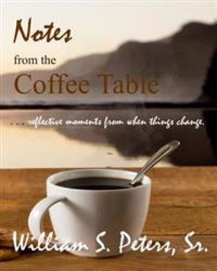 Notes from the Coffee Table: Reflective Moments from When Things Change