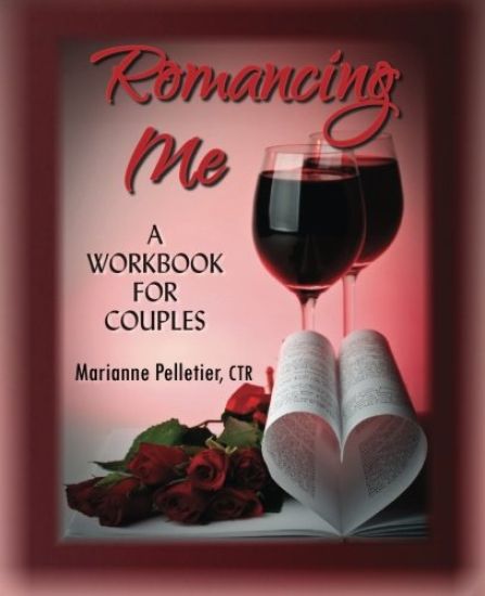 Romancing Me: A Workbook for Couples