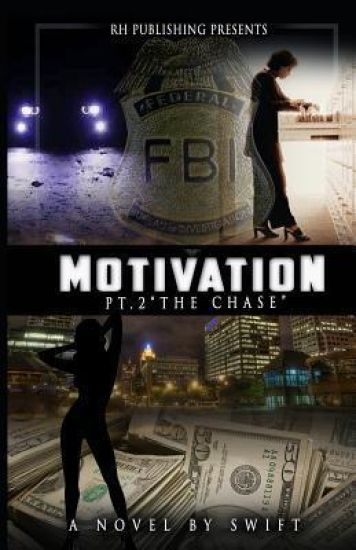 Motivation Part 2: The Chase