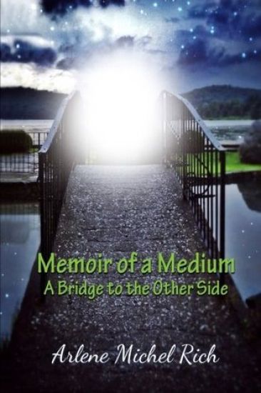 Memoir of a Medium: A Bridge to the Other Side