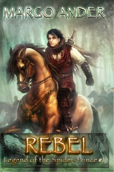 Rebel: The Legend of the Spider-Prince #1
