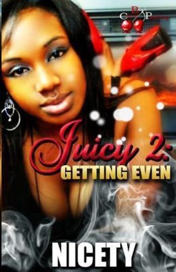 Juicy 2: Getting Even