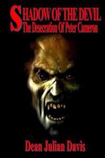 The Shadow Of The Devil: The Desecration Of Peter Cameron