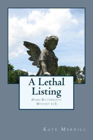 A Lethal Listing: Diana Rittenhouse Mystery 1/5