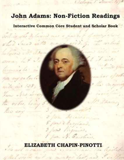 John Adams: Non-Fiction Readings: Interactive Common Core Workbook