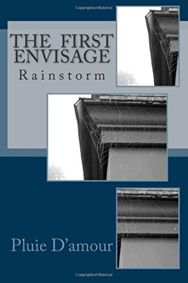 Rainstorm: The First Envisage
