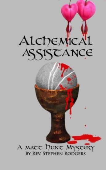 Alchemical Assistance: A Matt Hunt Mystery
