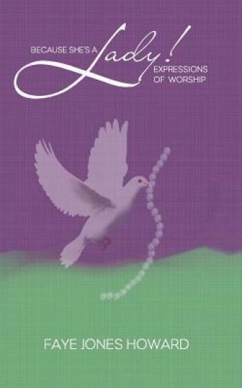 Because She's a Lady: Expression of Worship