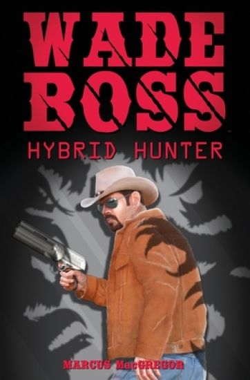 Wade Boss: Hybrid Hunter