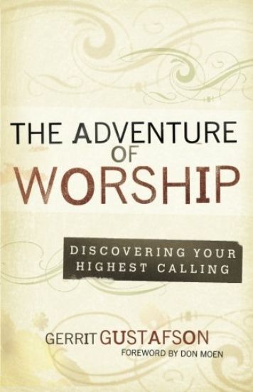 The Adventure of Worship: Second Edition