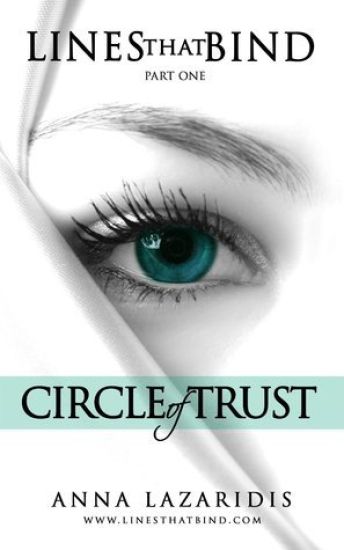 Lines That Bind - Circle of Trust - Part One: Circle of Trust