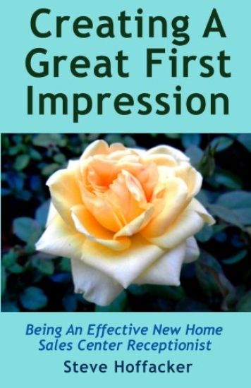 Creating a Great First Impression: Being an Effective New Home Sales Center Receptionist
