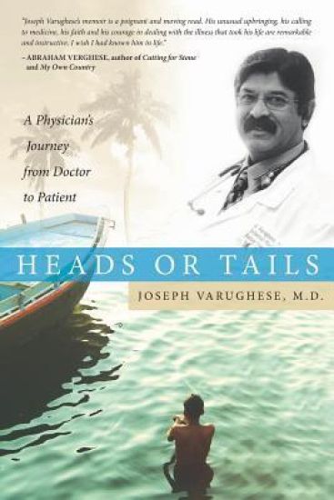 Heads or Tails: A Physician's Journey from Doctor to Patient