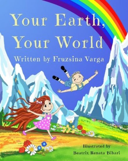 Your Earth, Your World: Conscious Books for Conscious Children