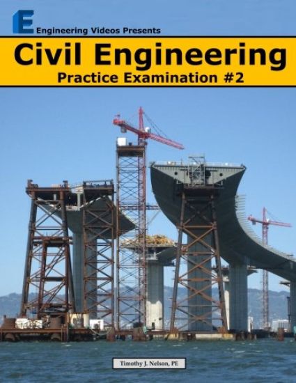 Civil Engineering Practice Examination #2