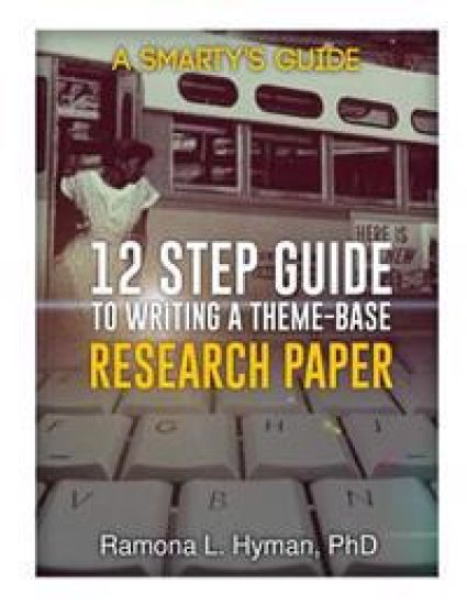 Twelve Step Guide to Writing A Theme-base Research Paper: Montgomery Bus Boycott