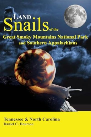 Land Snails of the Great Smoky Mountains and the Southern Appalachians