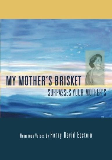 My Mother's Brisket: Surpasses Your Mother's