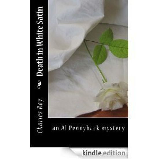 Death in White Satin: An Al Pennyback Mystery
