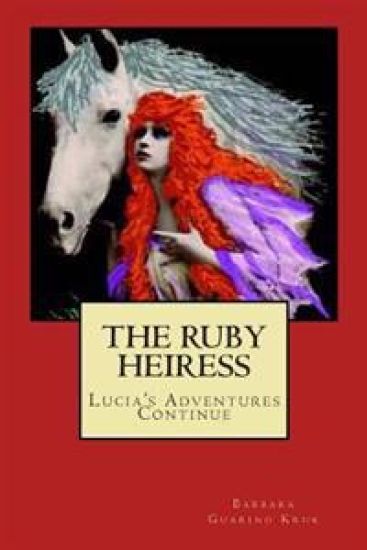 The Ruby Heiress: Lucia's Adventures Continue