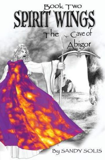 Spirit Wings The Cave of Abigor