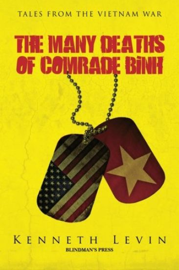The Many Deaths of Comrade Binh: Tales from the Vietnam War