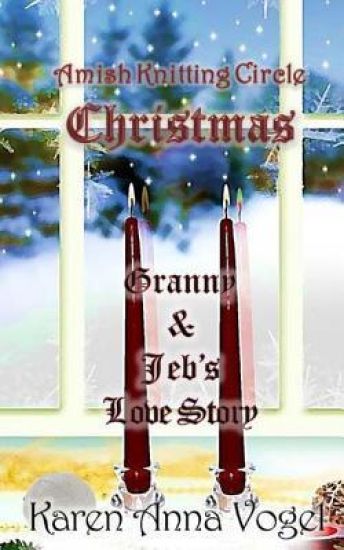 Amish Knitting Circle Christmas: Granny & Jeb's Love Story