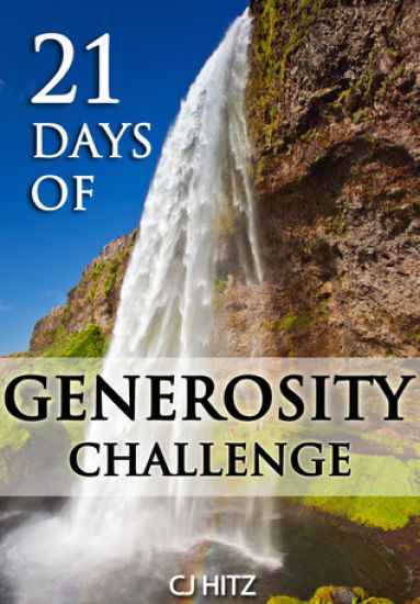 21 Days of Generosity Challenge: Experiencing the Joy That Comes from a Giving Heart
