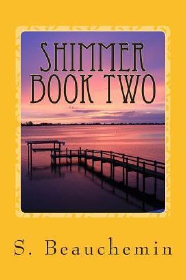 Shimmer Book Two: Book Two of The Children of The Early Imbrian Epoch Trilogy