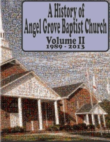 A History of Angel Grove Baptist Church: 1989 - 2013