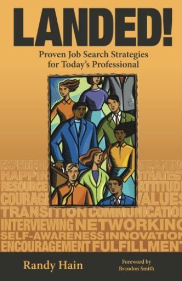 Landed!: Proven Job Search Strategies for Today's Professional
