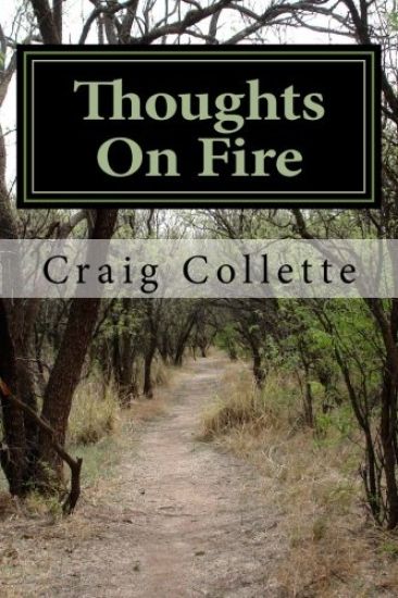 Thoughts on Fire: A Collection of Poems from the Road of Life