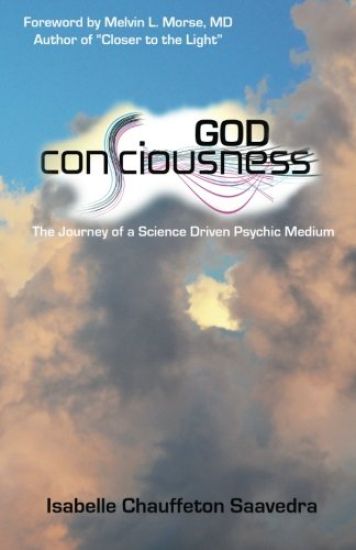 God Consciousness: The journey of a science driven psychic medium